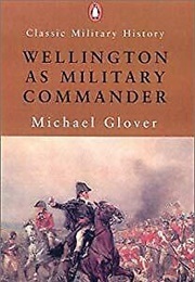 Wellington as Military Commander (Glover, Michael)