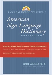 Random House Webster's Unabridged American Sign Language Dictionary (Elaine Costello)