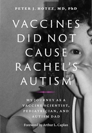 Vaccines Did Not Cause Rachel's Autism (Peter Hotez)