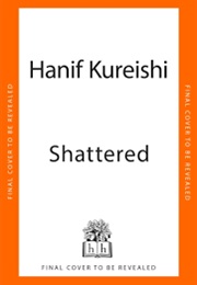 Shattered (Hanif Kureishi)
