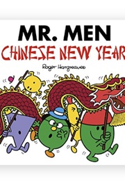 Mr. Men Chinese New Year (Roger Hargreaves & Adam Hargreaves)