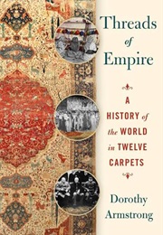 Threads of Empire (Dorothy Armstrong)