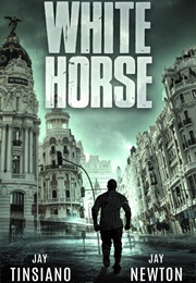 White Horse (Jay Tinsiano)