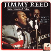 Bright Lights, Big City - Jimmy Reed