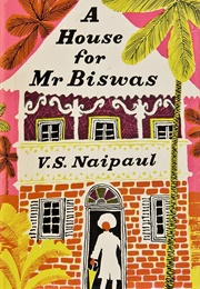A House for Mr. Biswas (V.S. Naipaul)