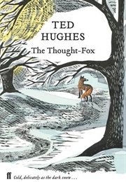 The Thought Fox (Ted Hughes)