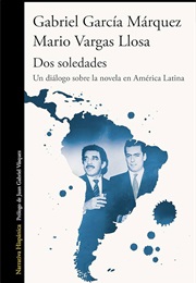 Dos Soledades (M. Vargas Llosa / G. García Márquez)