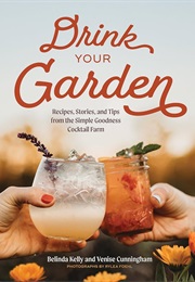 Drink Your Garden (Belinda Kelly)