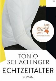 Echtzeitalter (Tonio Schachinger)