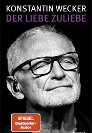 Der Liebe Zuliebe (Konstantin Wecker)