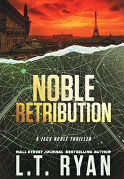 Noble Retribution (L.T. Ryan)