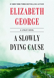 A Slowly Dying Cause (Elizabeth George)