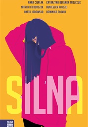 Silna (Anna Cieplak ,  Natalia Fiedorczuk ,  Aneta Jadows)