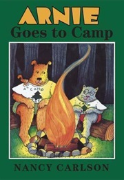 Arnie Goes to Camp (Nancy Carlson)