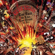 Gehennah - Too Loud to Live, Too Drunk to Die