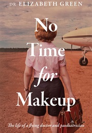 No Time for Makeup (Elizabeth Green)