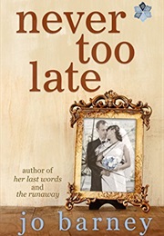 Never Too Late (Jo Barney)