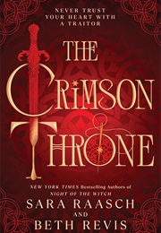 The Crimson Throne (Sara Raasch, Beth Revis)