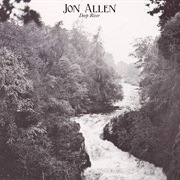 Jon Allen - Deep River
