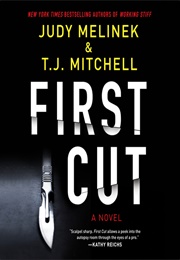 First Cut (Judy Melinek, T.J. Mitchell)