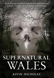 Supernatural Wales (Alvin Nicholas)