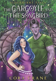 The Gargoyle and the Songbird (Cora Crane)