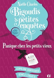 Panique Chez Les Petits Vieux (Naëlle Charles)