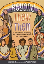 Beyond They/Them (Em Dickson)