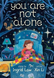 You Are Not Alone (Ingrid  Law)