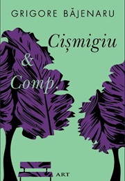 Cişmigiu Et Comp. (Grigore Băjenaru)