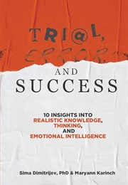 Trial, Error, and Success (Maryann Karinch)