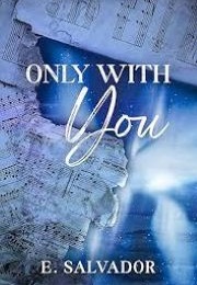 Only With You (E. Salvador)