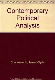 Contemporary Political Analysis (James Clyde Charlesworth)