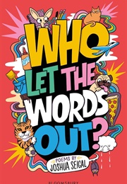 Who Let the Words Out? (Joshua Seigal)
