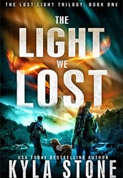 The Light We Lost (Kyla Stone)