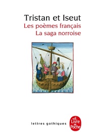 Tristan Et Iseult, Les Poèmes Français - La Saga Norroise (Multiple Authors)