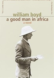 A Good Man in Africa (William Boyd)