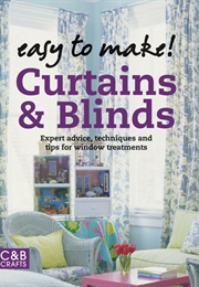 Easy to Make!: Curtains & Blinds (Wendy Baker)