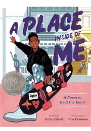 A Place Inside of Me (Zetta Elliot      Ill. Noa Denmon)