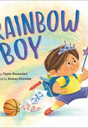 Rainbow Boy (Taylor Rouanzion)