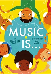 Music Is... (Brandon Stosuy)