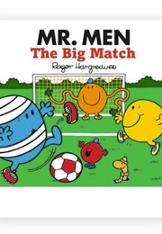 Mr. Men: The Big Match (Roger Hargreaves)