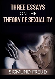Three Essays on the Theory of Sexuality (Sigmund Freud)