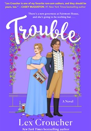 Trouble (Lex Croucher)