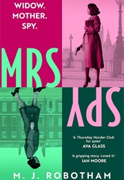 Mrs. Spy (M.J. Robotham)