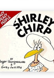 Shirley Chirp (Roger Hargreaves & Gray Jolliffe)