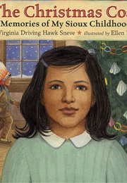 The Christmas Coat: Memories of My Sioux Childhood (Virginia Driving Hawk Sneve)