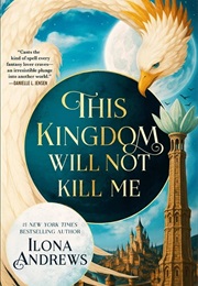 This Kingdom Will Not Kill Me (Ilona Andrews)