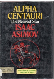 Alpha Centauri, the Nearest Star (Isaac Asimov)