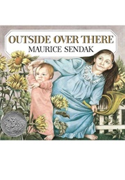 Outside Over There (Maurice Sendak)